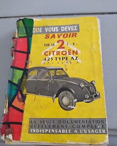 Citroën 2cv 425AZ 375A Tout ce que vous devez savoir documentation 1955 Manuel